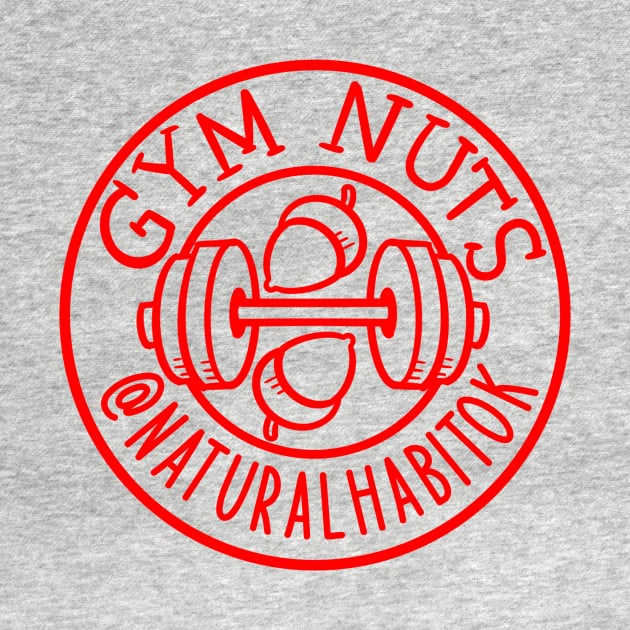 Gym Nuts by naturalhabitatshorts